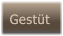 Gestüt Gestüt