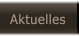 Aktuelles Aktuelles