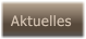 Aktuelles Aktuelles