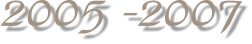 2005 -2007